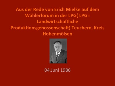Erich Mielke, Wählerforum; LPG, 1986￼